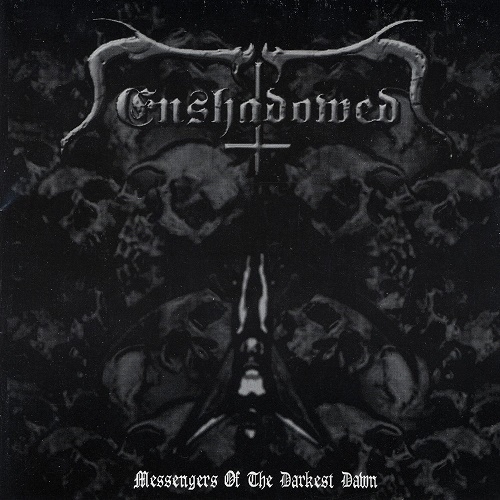 Enshadowed - Messengers of the Darkest Dawn (2002)