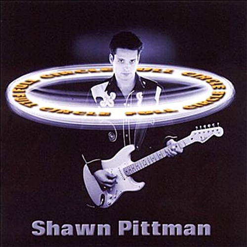 Shawn Pittman - Full Circle (2001) (Lossless)