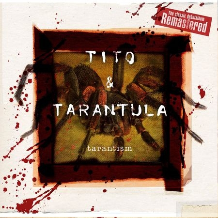Tito & Tarantula - Discography (1995 - 2015)