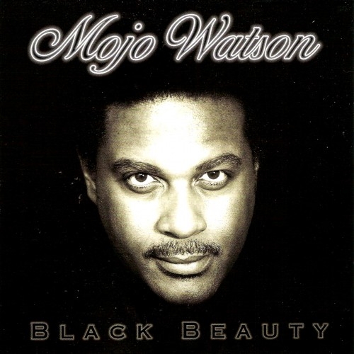 Mojo Watson - Black Beauty (2004) (Lossless)