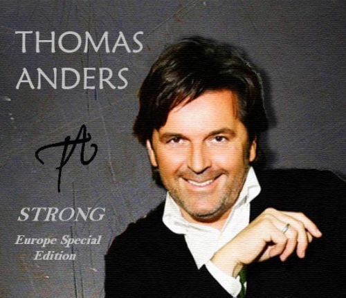 Thomas Anders - Strong [Europe Special Edition] (2011)