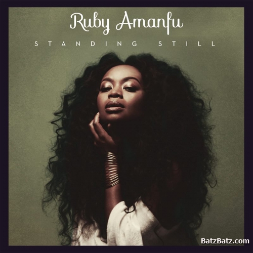 Ruby Amanfu - Standing Still (2015)