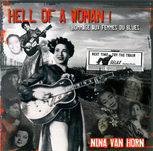 Nina Van Horn  - Hell Of A Woman! (2009) (Lossless)