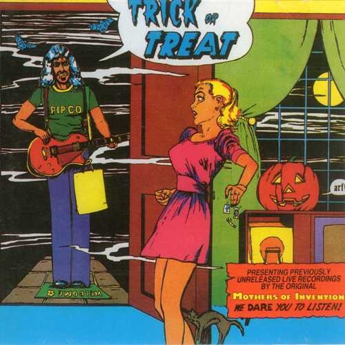 Frank Zappa - Trick Or Treat 1968 (Bootleg)