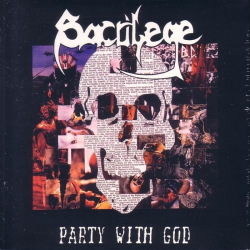 Sacrilege B.C. - Party With God (1986, Reissue 2008)