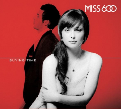 Miss 600 - Buying Time (2013)