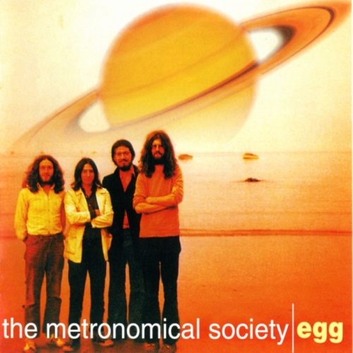 Egg - The Metronomical Society (1969-72) (2007) Lossless