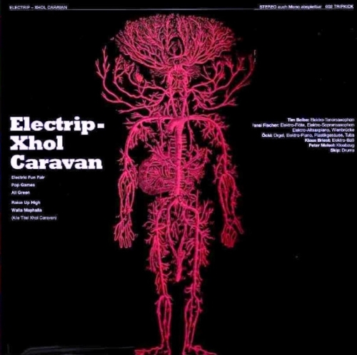 Xhol Caravan - Electrip 1969