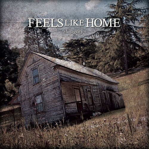 Feels Like Home  Integrity (2015)
