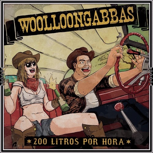 Woolloongabbas - 200 Litros Por Hora (2014)