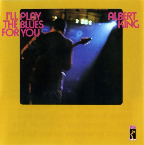 Albert King - I'll Play The Blues For You (1972) [Remastered, Expanded] (2012) Lossless