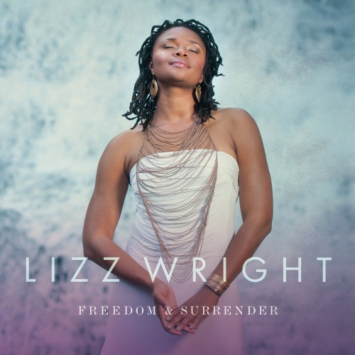Lizz Wright - Freedom & Surrender (2015) (Lossless+Mp3)
