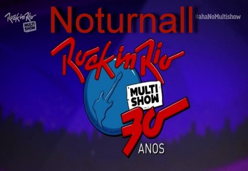 Noturnall - Rock in Rio (2015) [HDTV 720p]