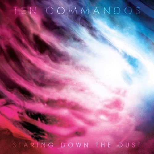   Staring Down the Dust    -   Ten Commandos