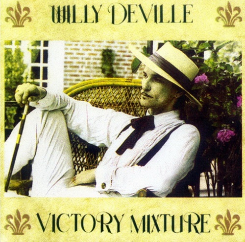 Willy Deville - Victory Mixture (1990)
