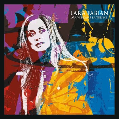 Lara Fabian - Ma vie dans la tienne (2015)