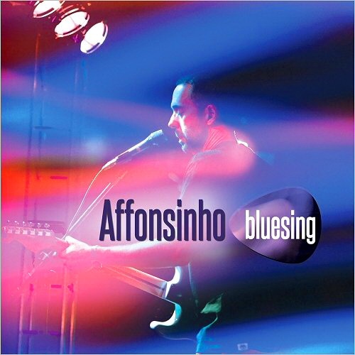 Affonsinho - Bluesing (2015)