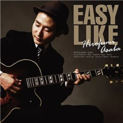 Hirofumi Asaba - Easy Like (2015)