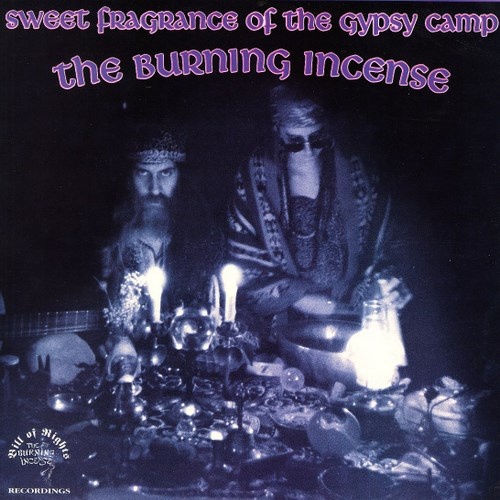 Burning Incense - Sweet Fragance Of The Gypsy Camp (1992)
