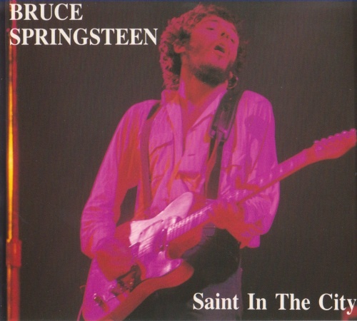 Bruce Springsteen & the E Street Band - Saint In The City (1974) Lossless