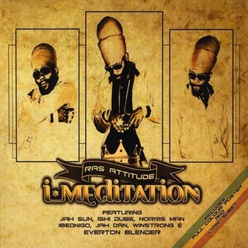 Ras Attitude - I Meditation (2009) (lossless + MP3)