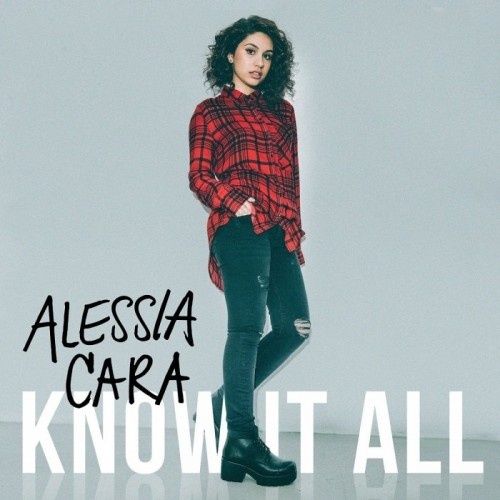 Alessia Cara  Know It All (Deluxe Edition) (2015)