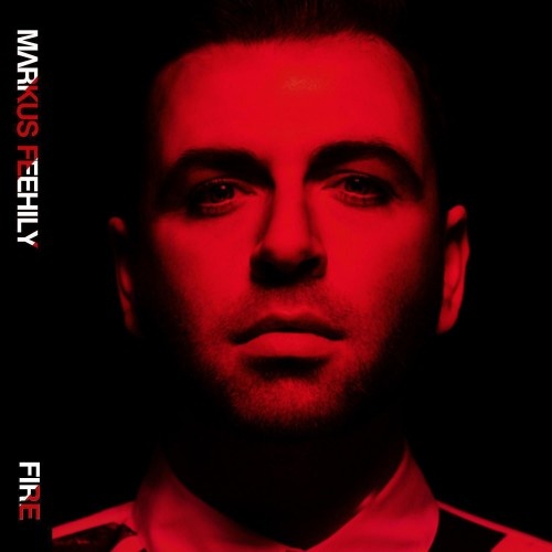 Markus Feehily - Fire (Deluxe Edition) (2015)