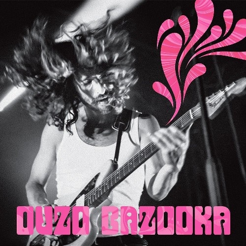 Ouzo Bazooka - Ouzo Bazooka (2014)