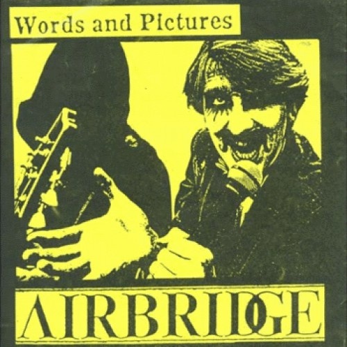 Airbridge - Words and Pictures 1983 (EP)