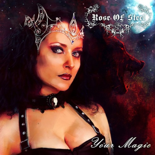 Rose Of Steel - Your Magic (EP) 2015