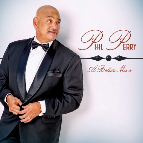 Phil Perry - A Better Man (2015)