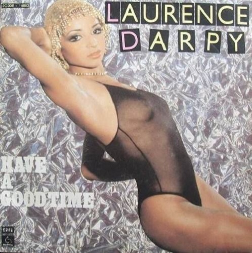 Laurence Darpy - Have A Good Time 1979