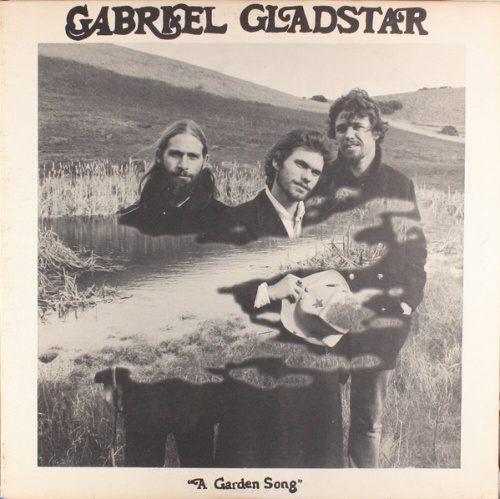 Gabriel Gladstar - A Garden Song 1973 (Reissue 1981)