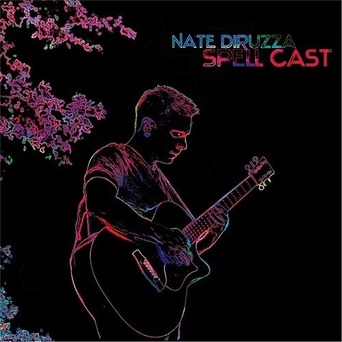 Nate DiRuzza - Spell Cast   (2015)