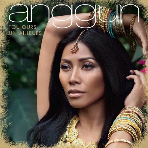 Anggun - Toujours Un Ailleurs (2015)