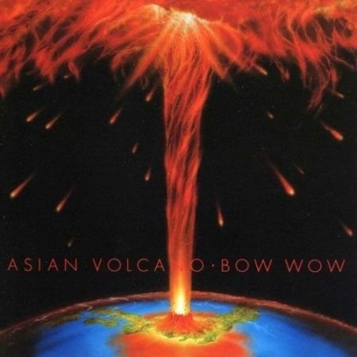 Bow Wow - Asian Volcano (1982)