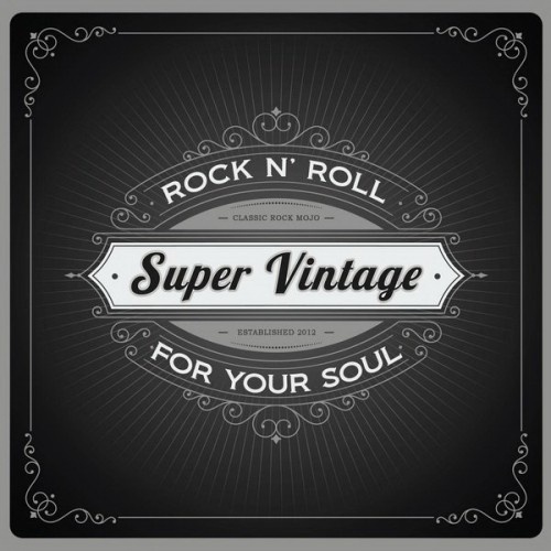 Super Vintage - Rock 'n' Roll For Your Soul (2015)