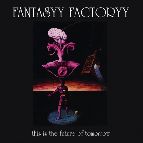 Fantasyy Factoryy - This Is The Future Of Tomorrow... (2008)