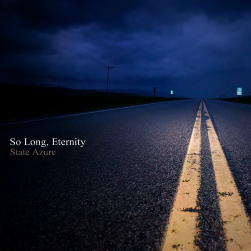 State Azure - So Long, Eternity (2013)
