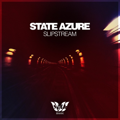 State Azure - Slipstream (EP) 2015