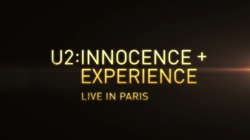 U2 - iNNOCENCE + EXPERIENCE Tour:Live In Paris (2015) [HDTV 720p]