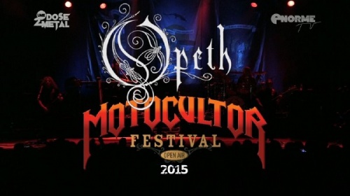 Opeth - Motocultor Festival (2015) [HDTV 1080]