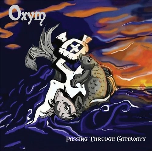 Oxym - Passing Through Gateways (2016)