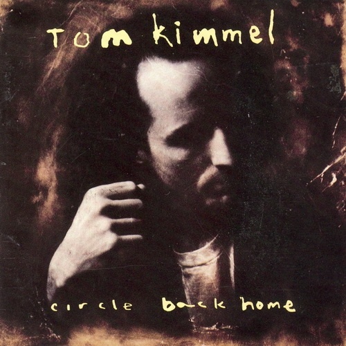 Tom Kimmel - Circle Back Home (1990)