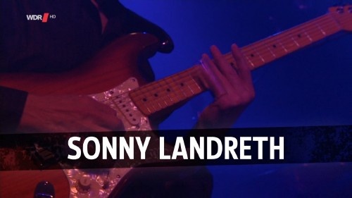 Sonny Landreth - Crossroads Festival (2015) [HDTV 720p]