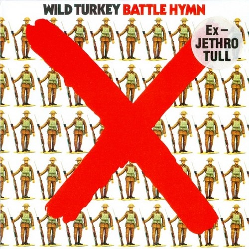 Wild Turkey - Battle Hymn (1972)