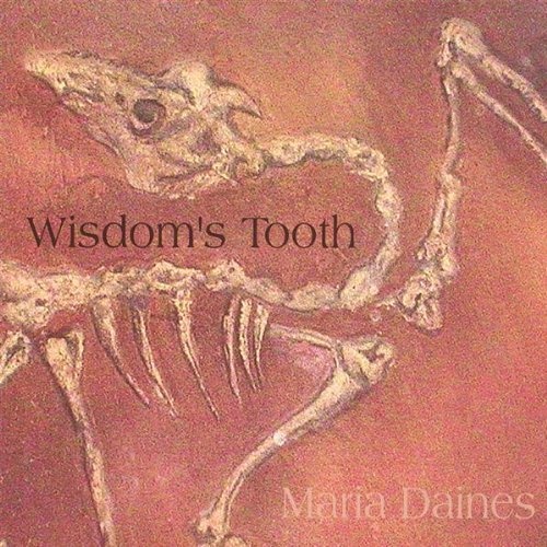 Maria Daines - Wisdom's Tooth (2007)