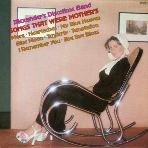 Alexander's Discotime Band - Songs that Were Mother's 1976 (LP)