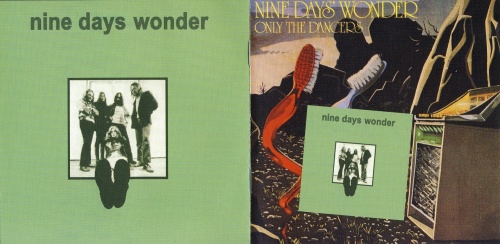 Nine Days Wonder - Nine Days Wonder & Only The Dancers (1971/1974) lossless