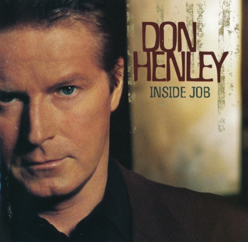 Don Henley - Inside Job (2000) (Lossless + mp3)